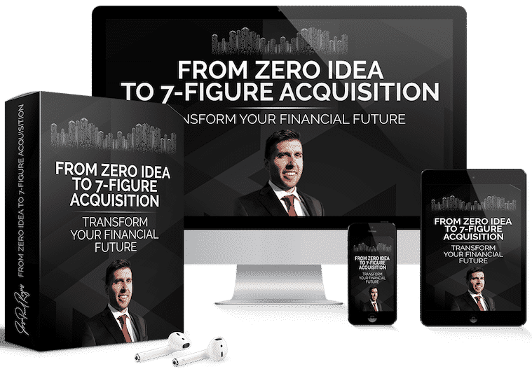 Jason Paul Rogers - From Zero Idea To 7 Figure Acquisitions