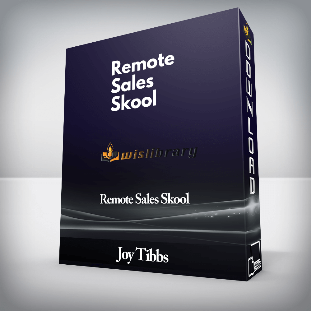 Joy Tibbs - Remote Sales Skool