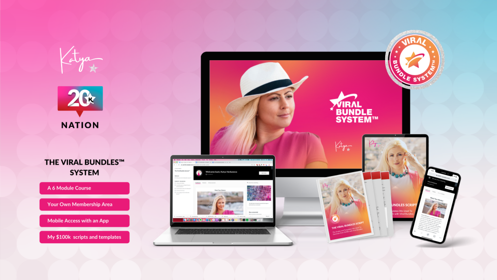 Katya Varbanova - 20K Nation Membership The Viral Bundles System