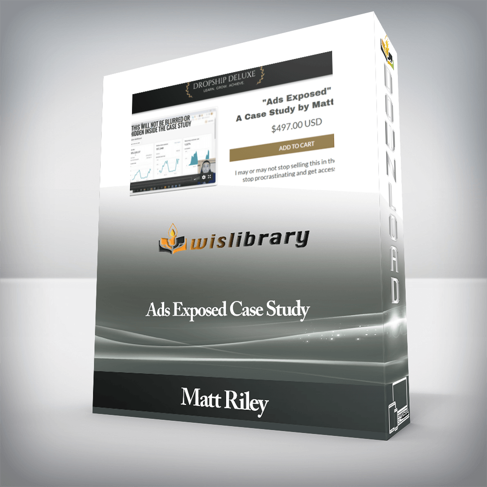 Matt Riley - Ads Exposed Case Study