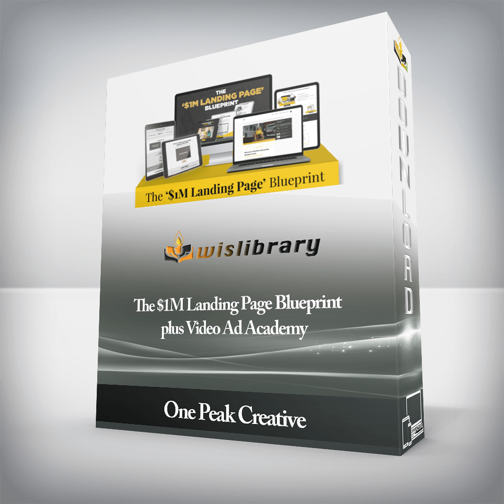 One Peak Creative - The $1M Landing Page Blueprint plus Video Ad Academy