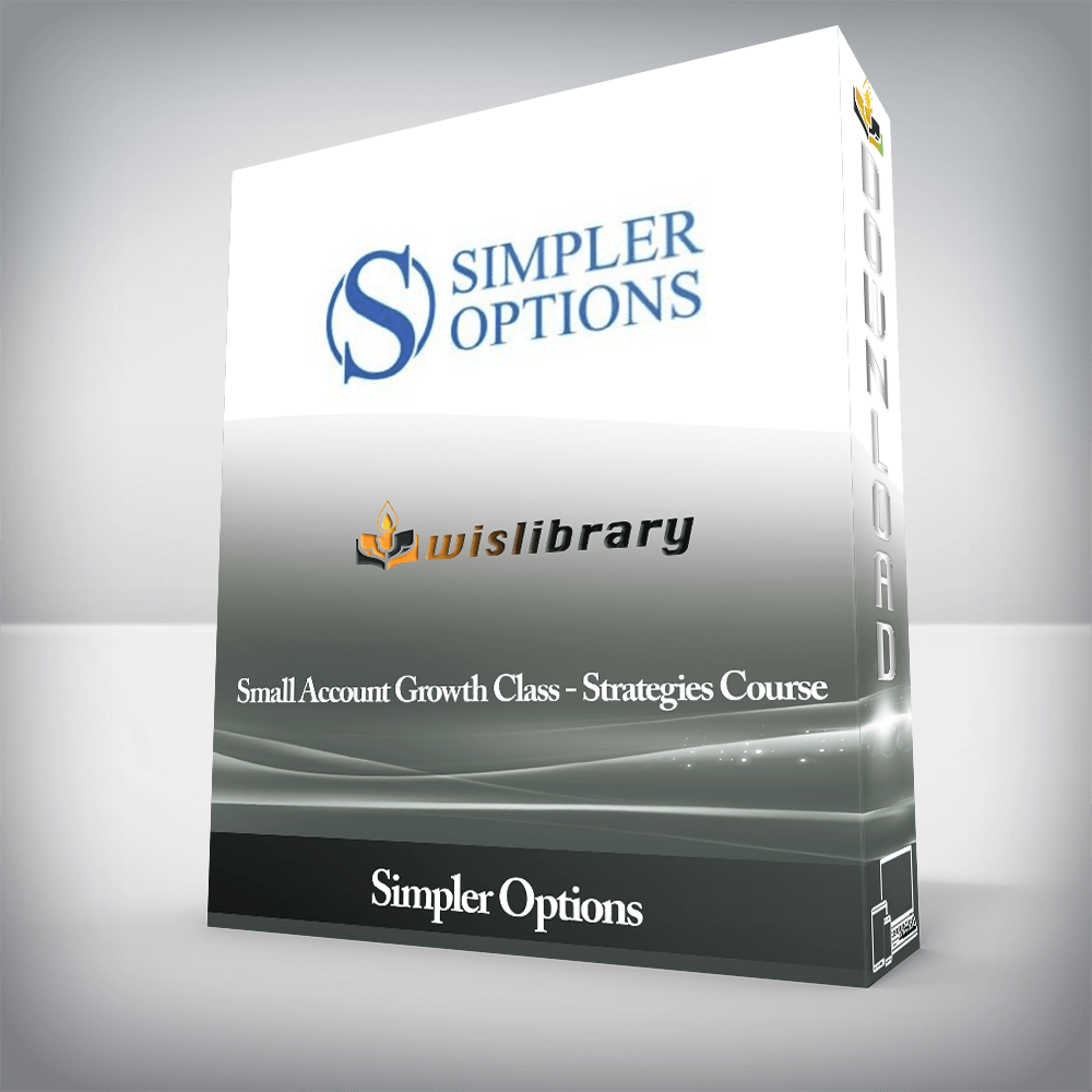 Simpler Options - Small Account Growth Class - Strategies Course