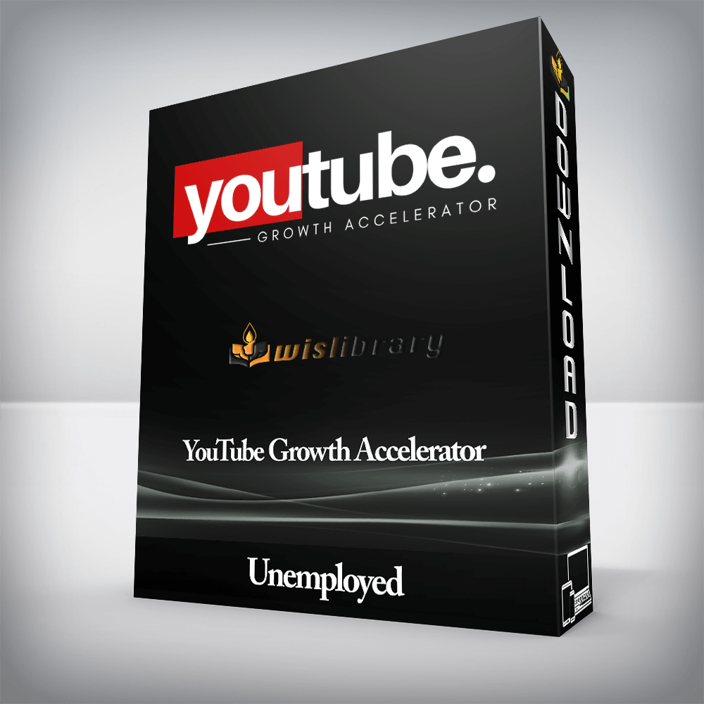 Unemployed - YouTube Growth Accelerator