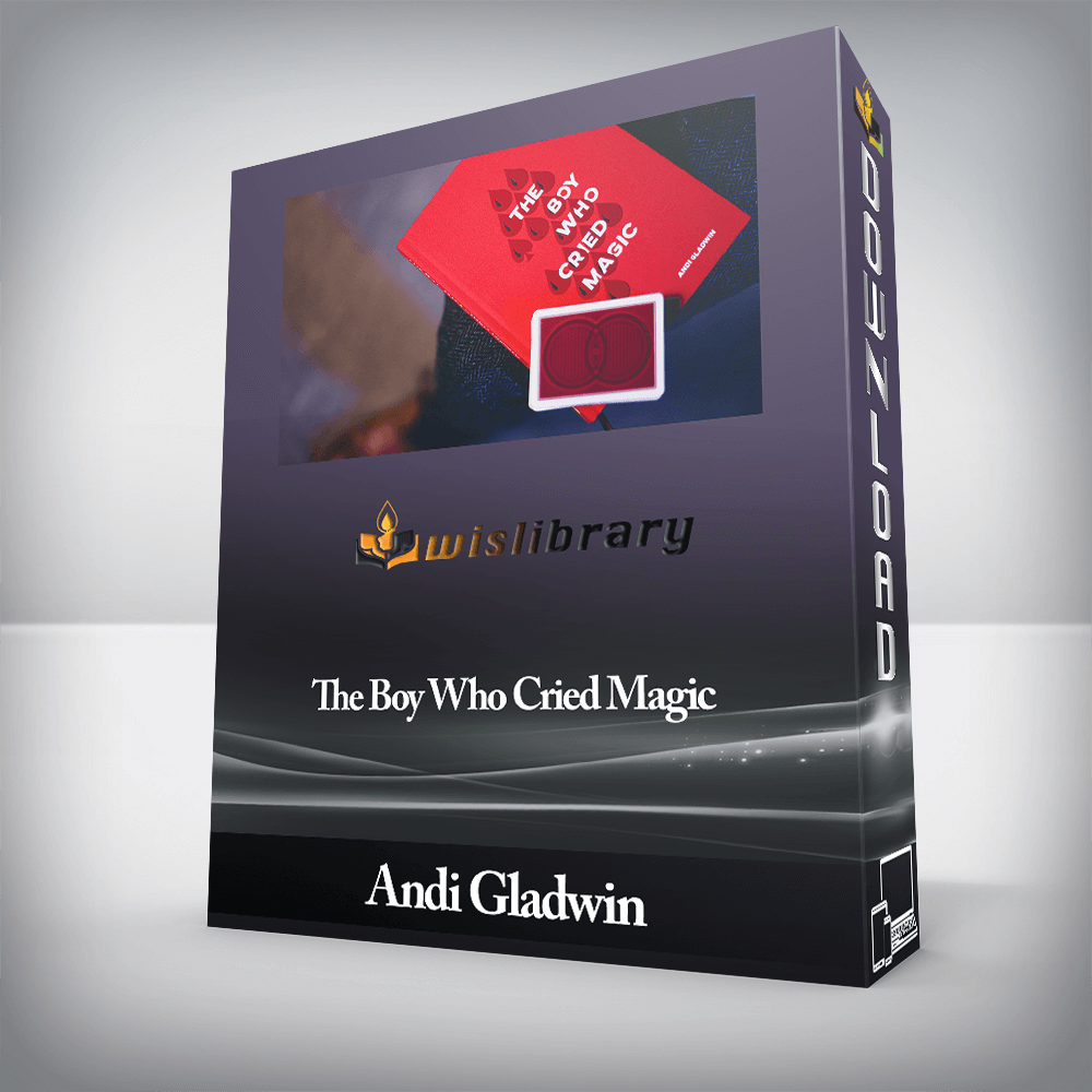 Andi Gladwin - The Boy Who Cried Magic