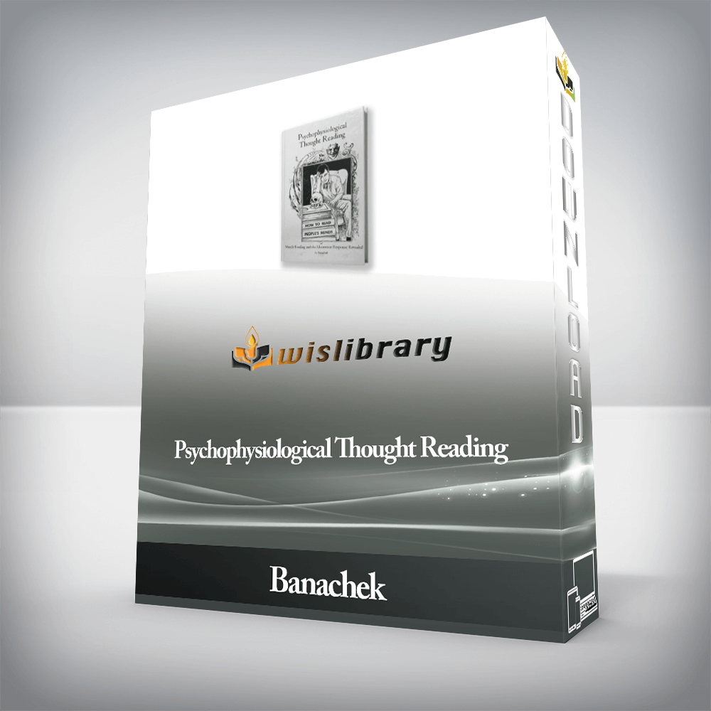 Banachek - Psychophysiological Thought Reading