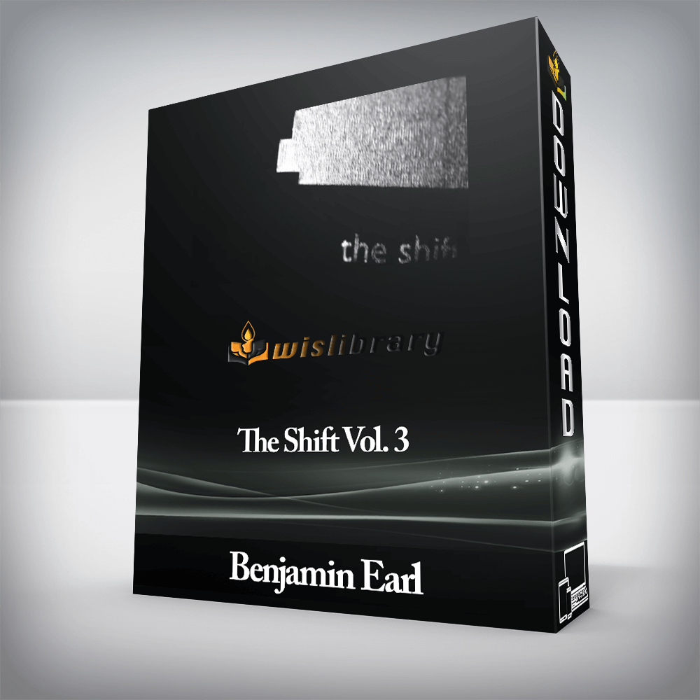 Benjamin Earl - The Shift Vol. 3