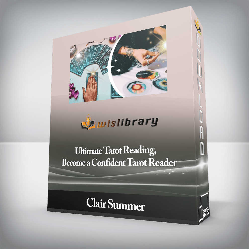 Clair Summer - Ultimate Tarot Reading, Become a Confident Tarot Reader