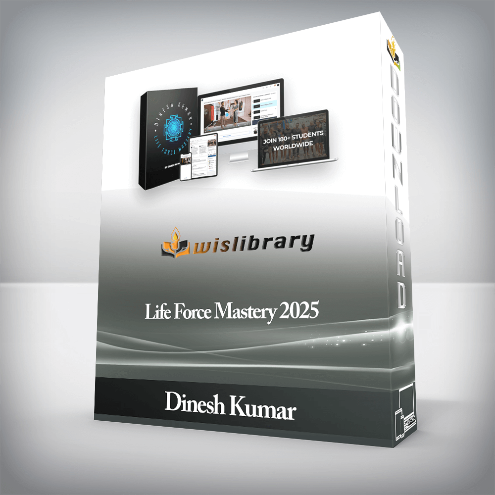 Dinesh Kumar - Life Force Mastery 2025