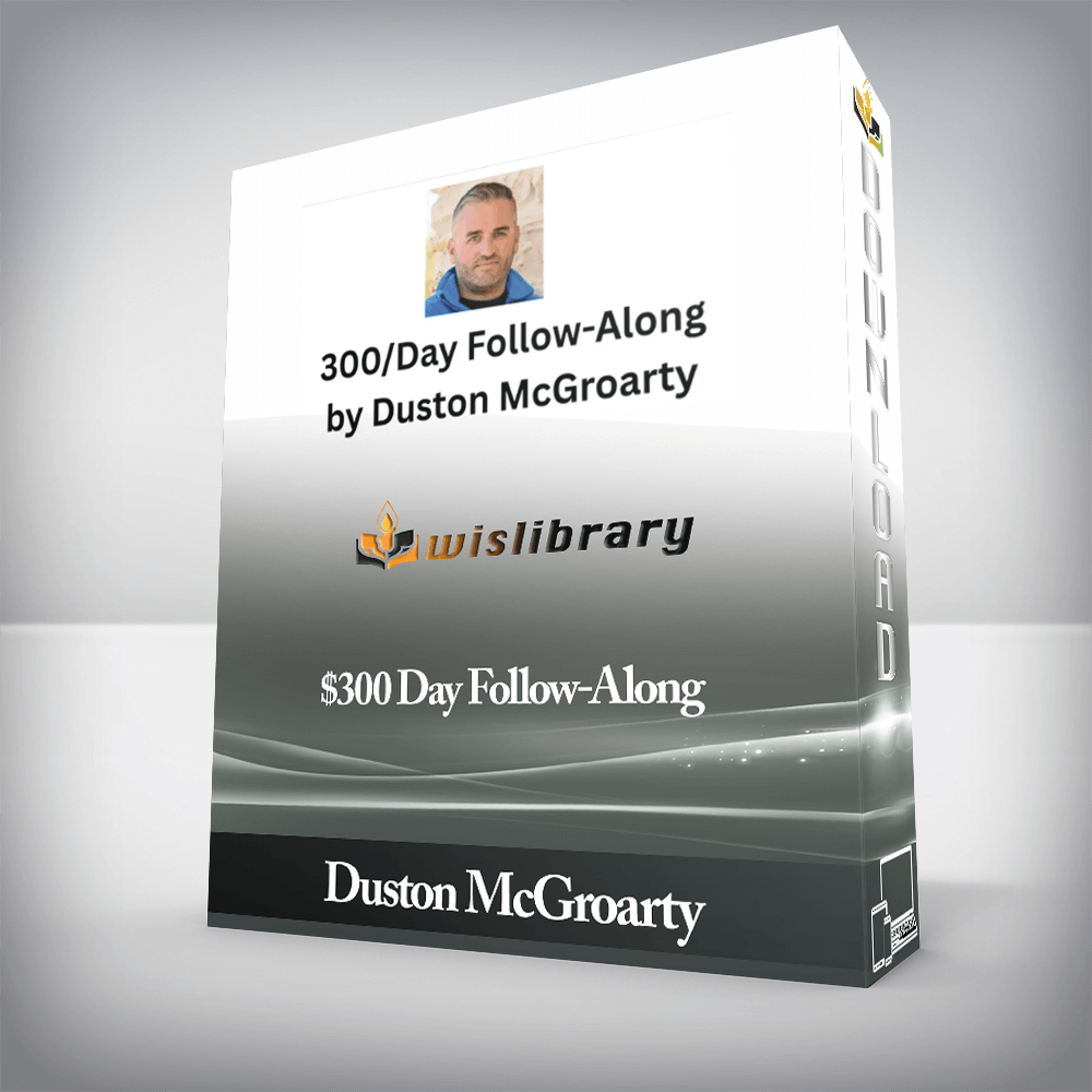 Duston McGroarty - $300 Day Follow-Along