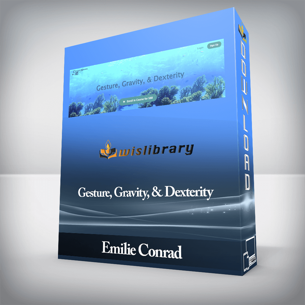 Emilie Conrad - Gesture, Gravity, & Dexterity