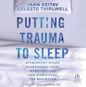 Jaan Reitav, Celeste Thirlwell - Putting Trauma to Sleep