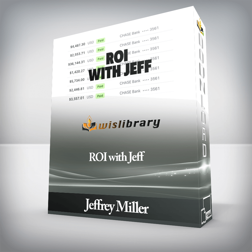 Jeffrey Miller - ROI with Jeff