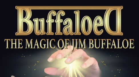 Jim Buffaloe - Buffaloe'd - The Magic of Jim Buffaloe 