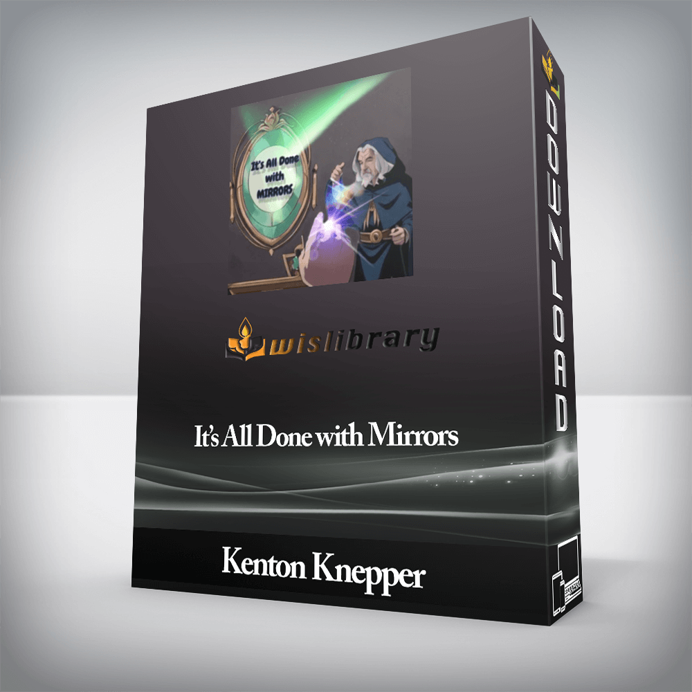 Kenton Knepper - It’s All Done with Mirrors