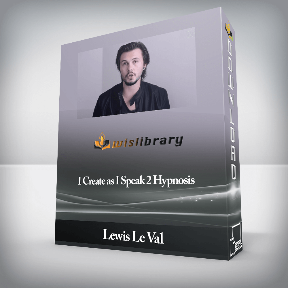 Lewis Le Val - I Create as I Speak 2 Hypnosis