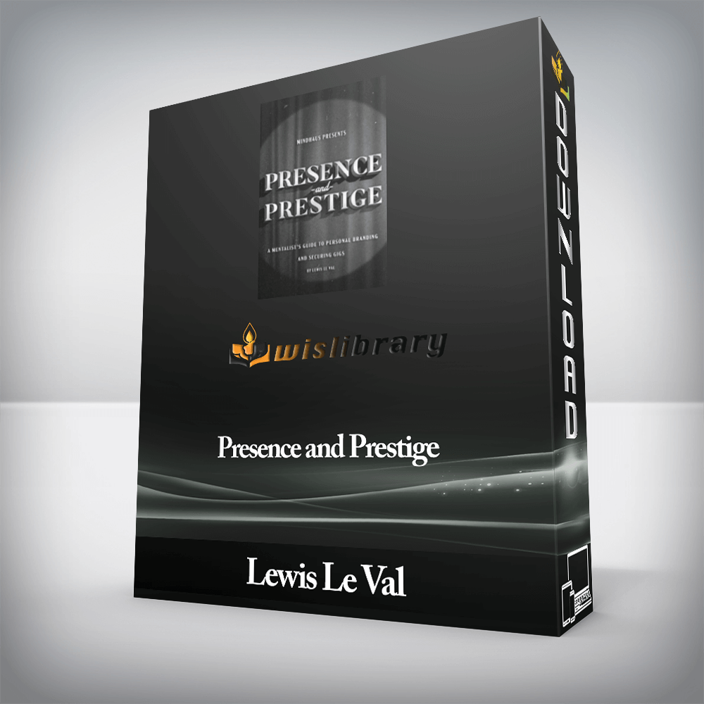Lewis Le Val - Presence and Prestige