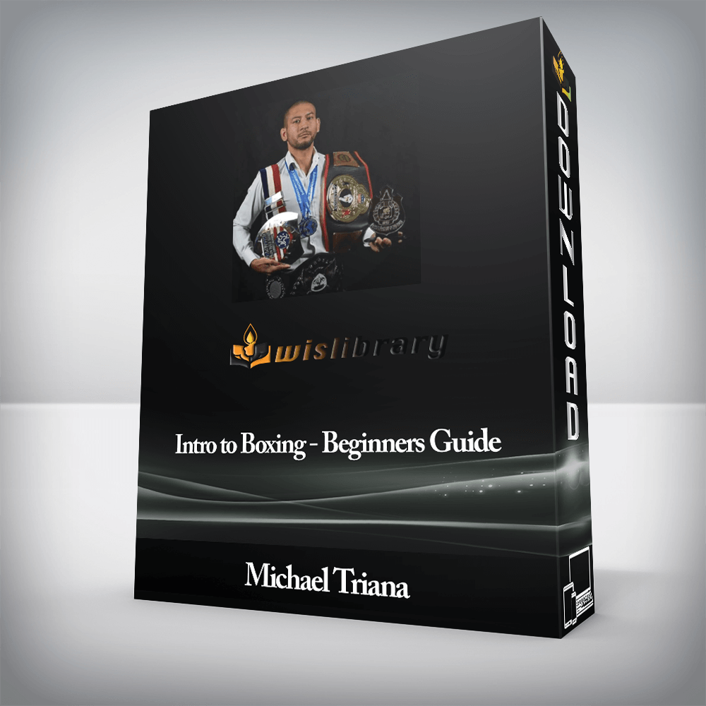 Michael Triana - Intro to Boxing - Beginners Guide