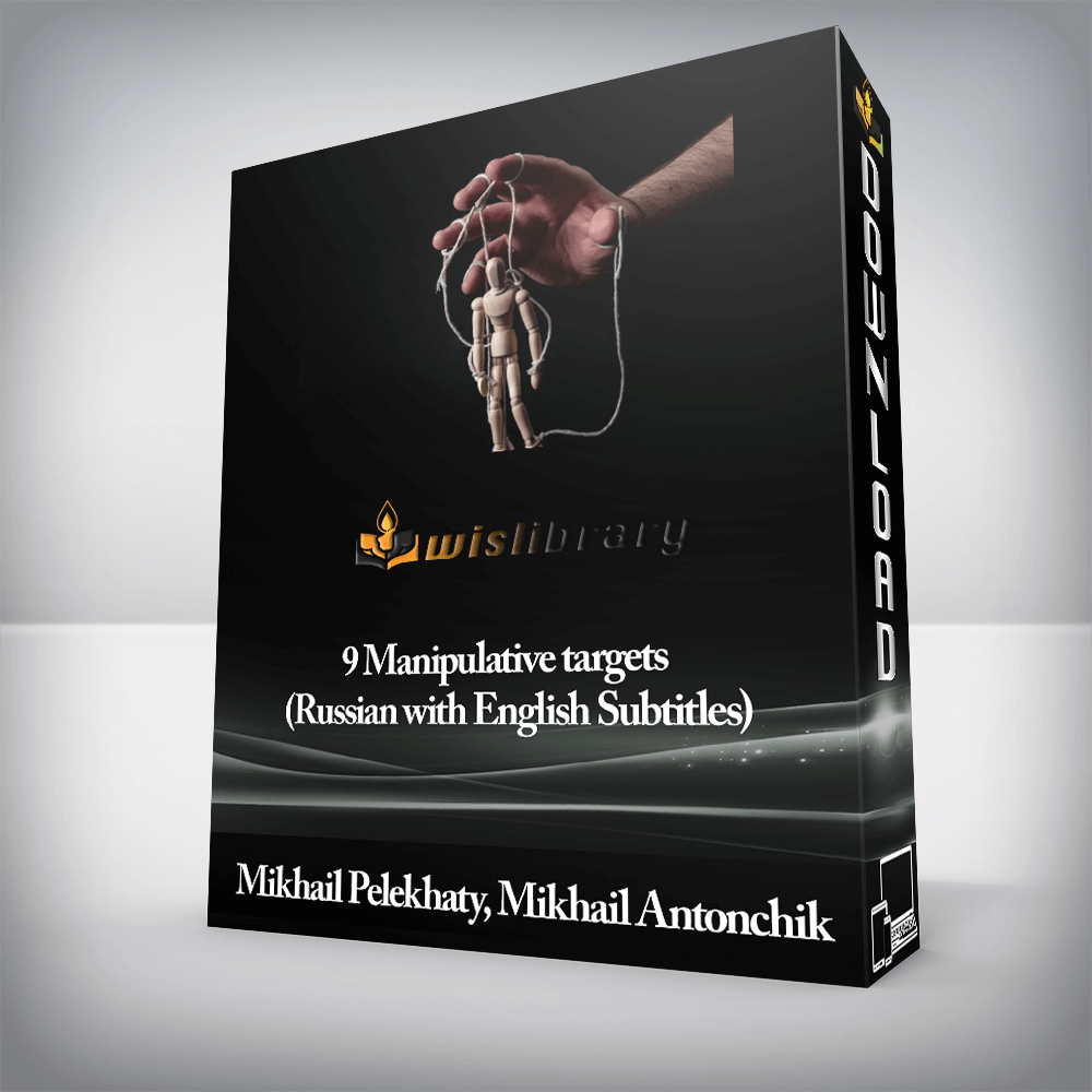 Mikhail Pelekhaty, Mikhail Antonchik - 9 Manipulative targets (Russian with English Subtitles)