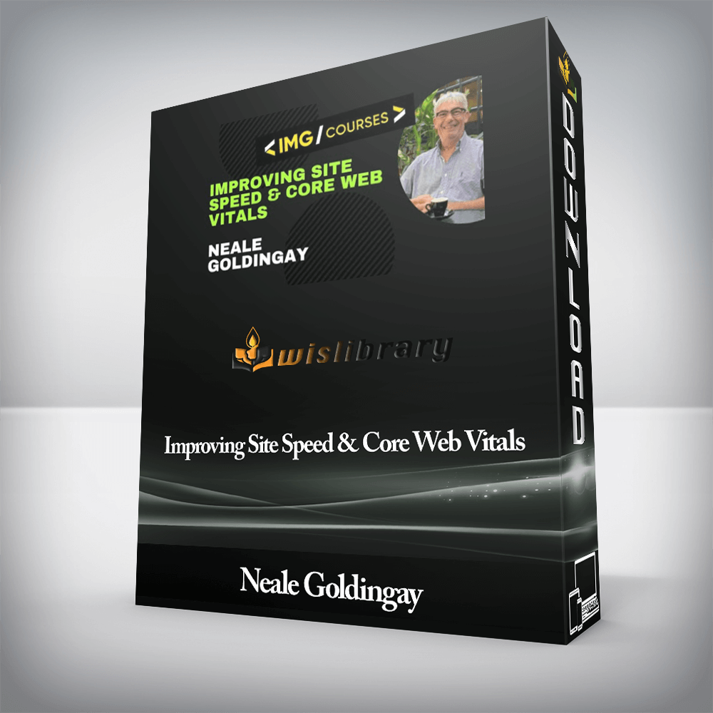 Neale Goldingay Improving Site Speed & Core Web Vitals