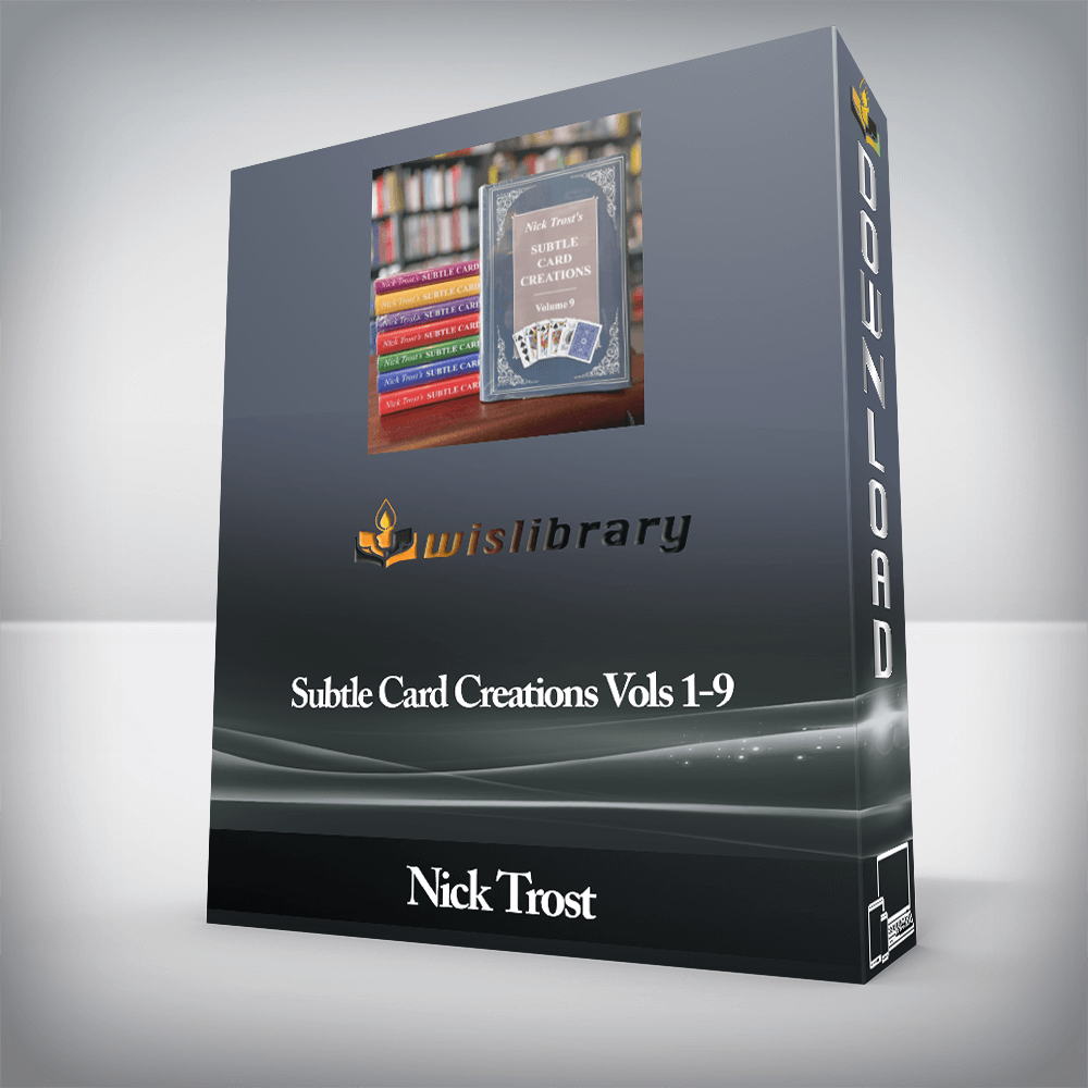 Nick Trost - Subtle Card Creations Vols 1-9