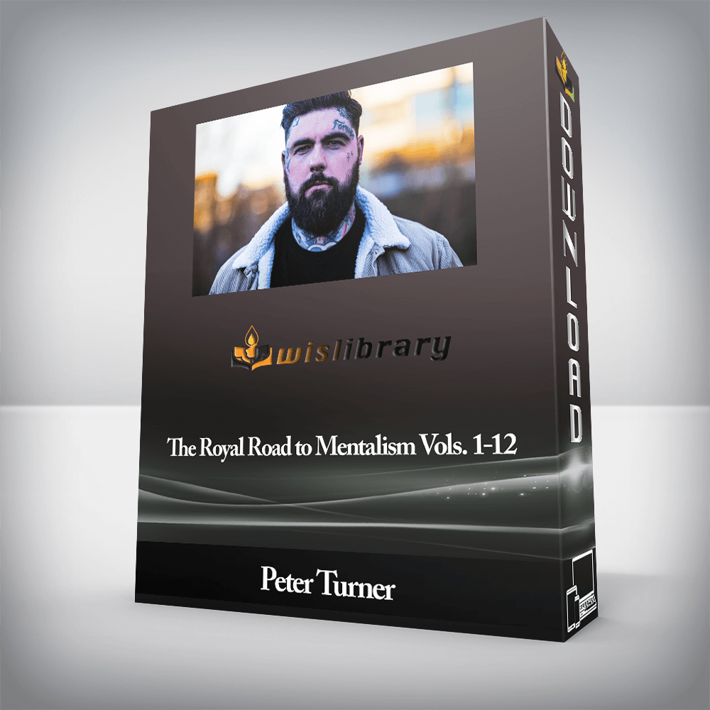 Peter Turner - The Royal Road to Mentalism Vols. 1-12