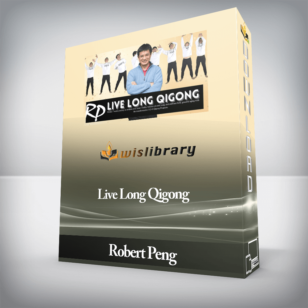 Robert Peng - Live Long Qigong