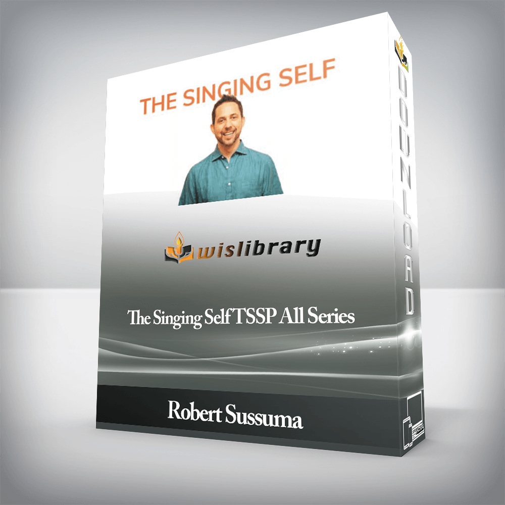 Robert Sussuma - The Singing Self TSSP All Series