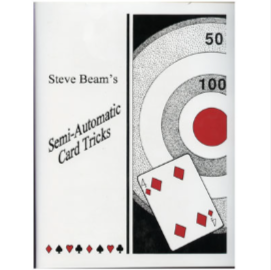 Steve Beam - Semi-Automatic Card Tricks Vols. 1-10
