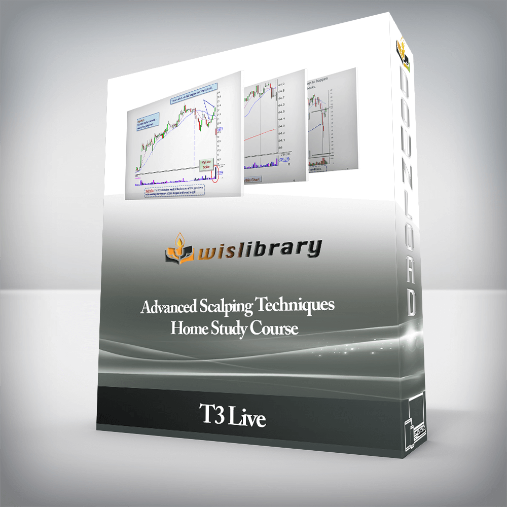 T3 Live - Advanced Scalping Techniques Home Study Course