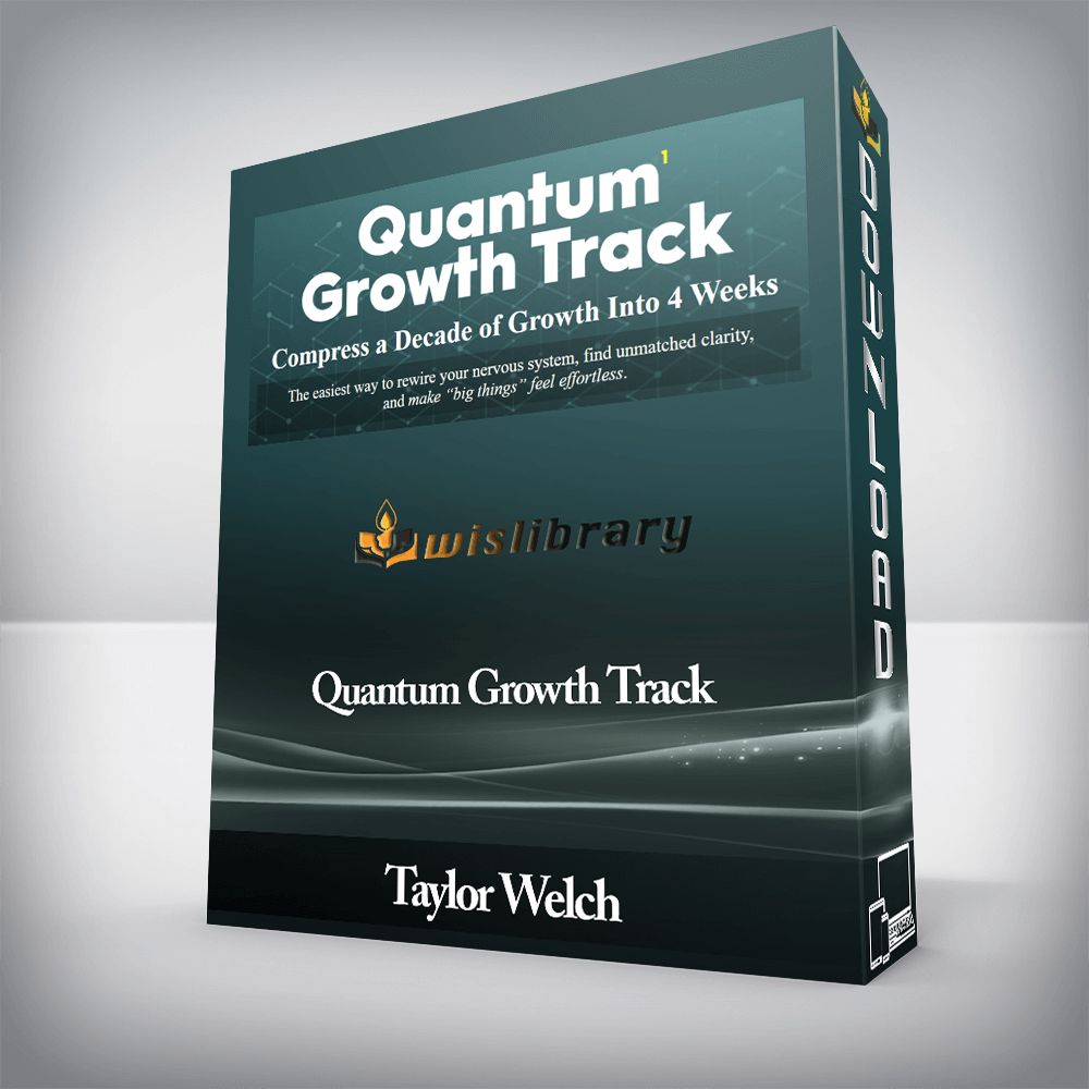 Taylor Welch - Quantum Growth Track