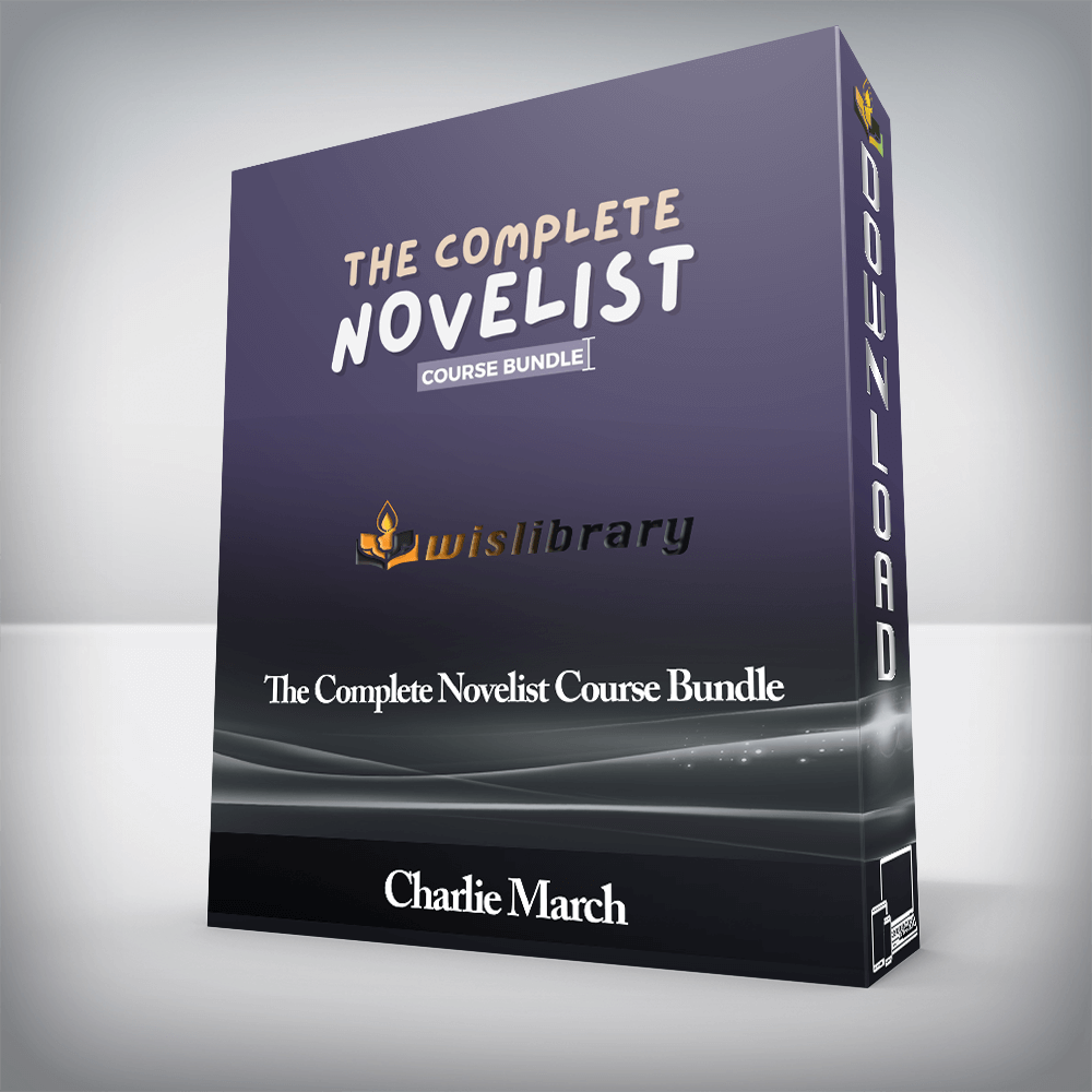 Charlie March - The Complete Novelist Course Bundle