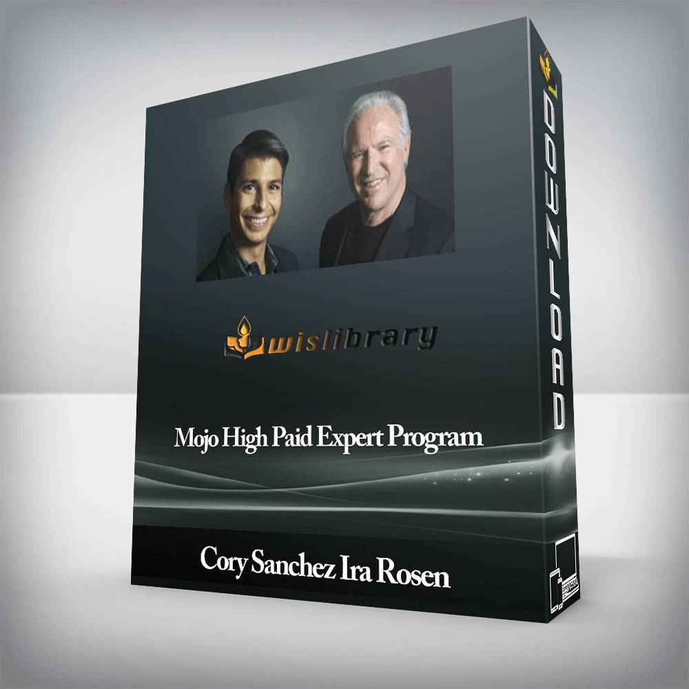 Cory Sanchez Ira Rosen - Mojo High Paid Expert Program