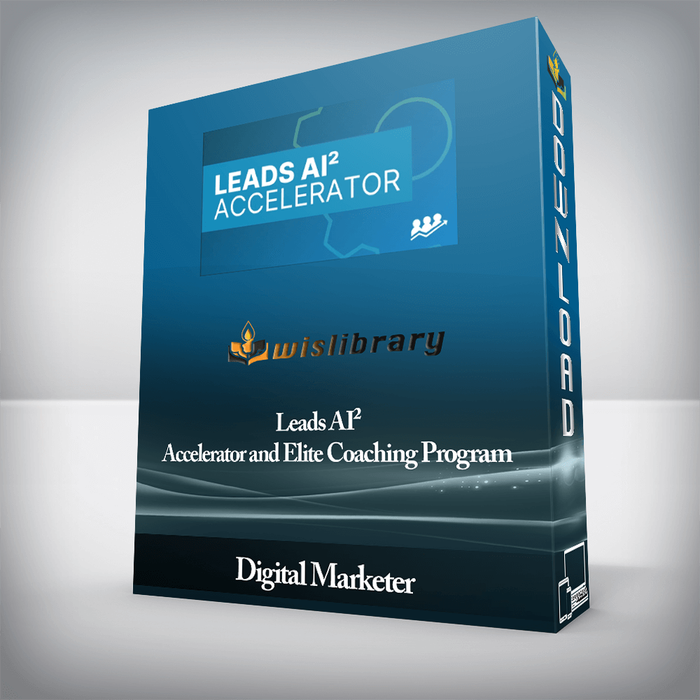 Digital Marketer - Leads AI² Accelerator and Elite Coaching Program