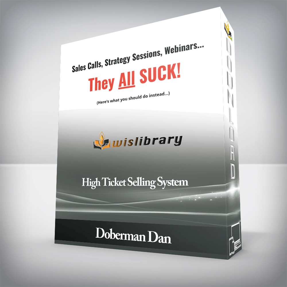 Doberman Dan - High Ticket Selling System