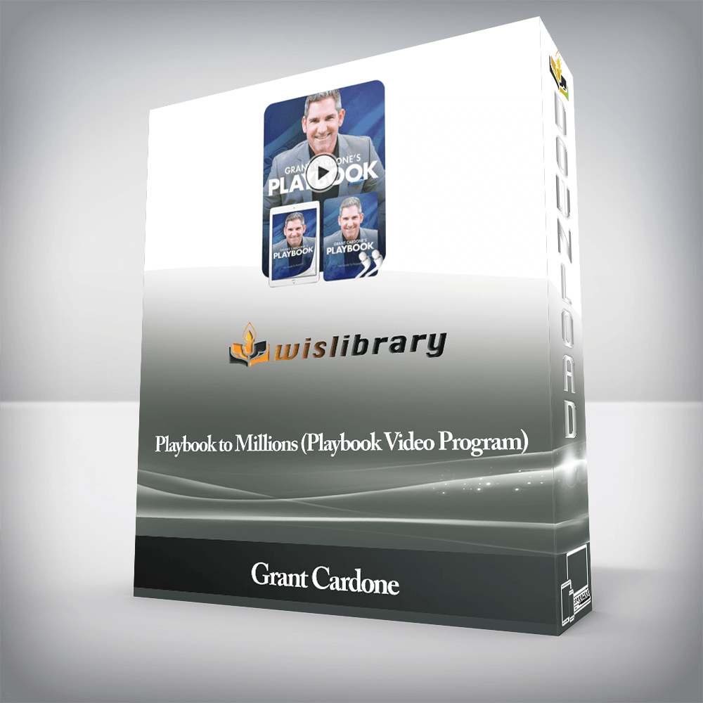 Grant Cardone - Playbook to Millions (Playbook Video Program)