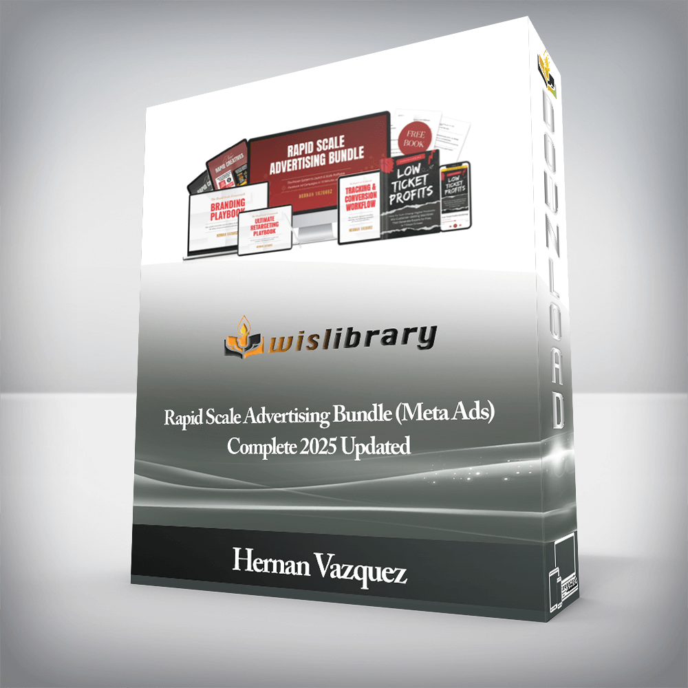 Hernan Vazquez - Rapid Scale Advertising Bundle (Meta Ads) Complete 2025 Updated