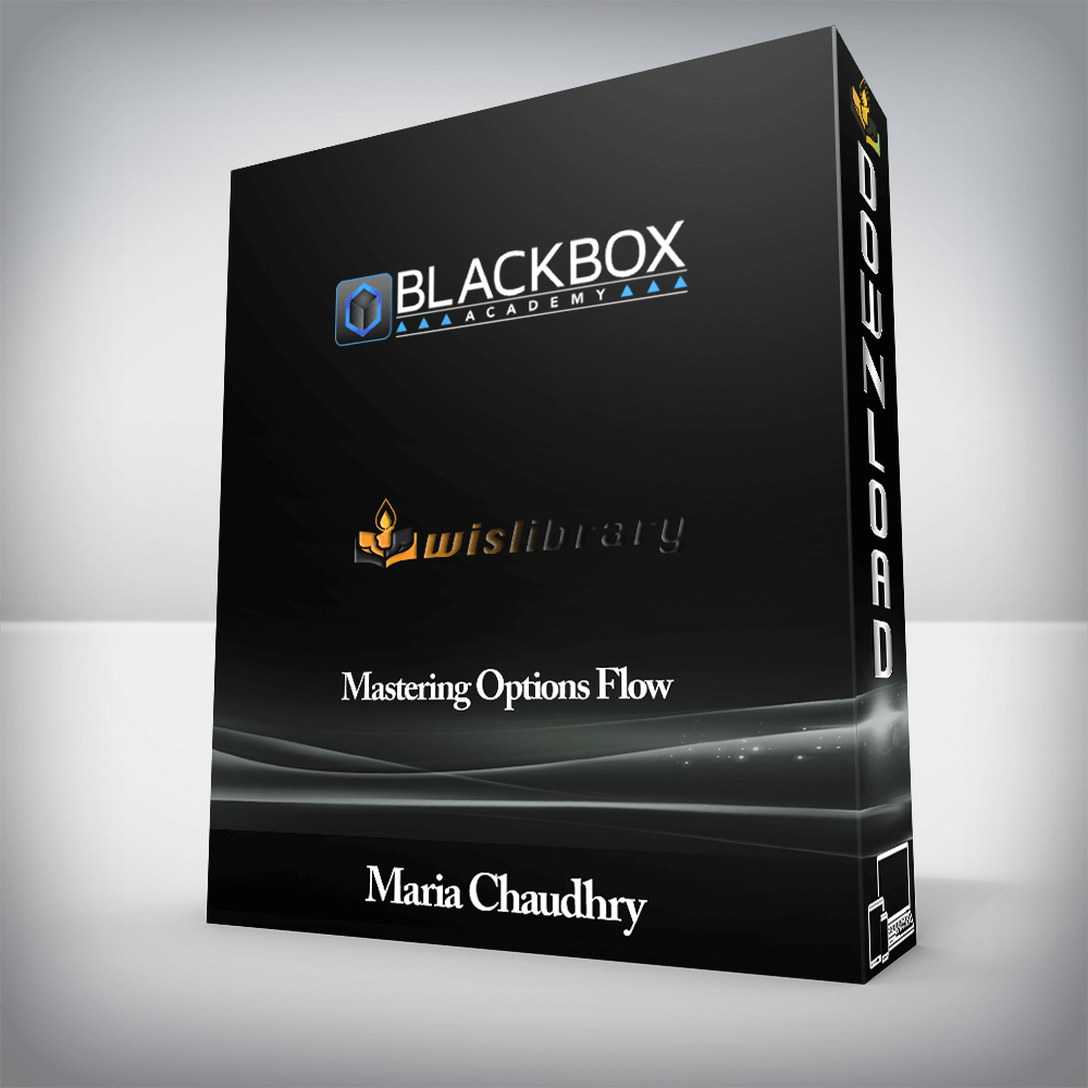 Maria Chaudhry - Mastering Options Flow