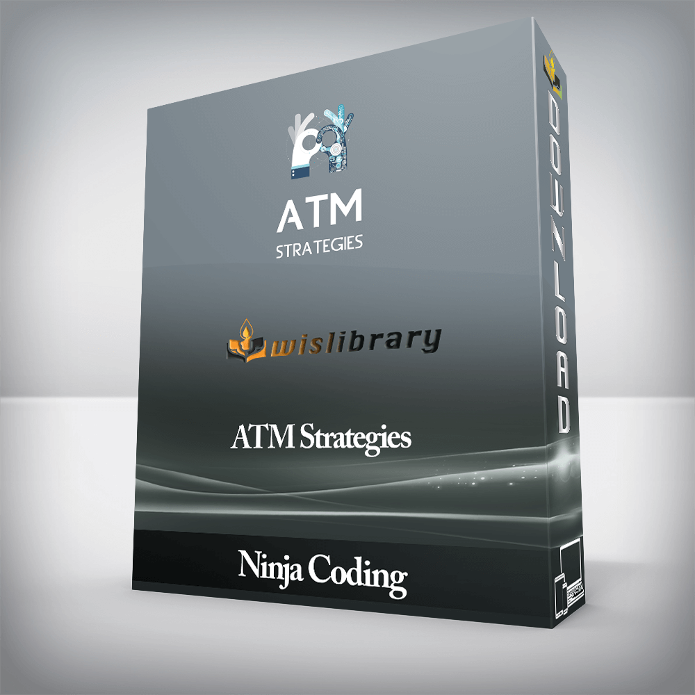 Ninja Coding - ATM Strategies