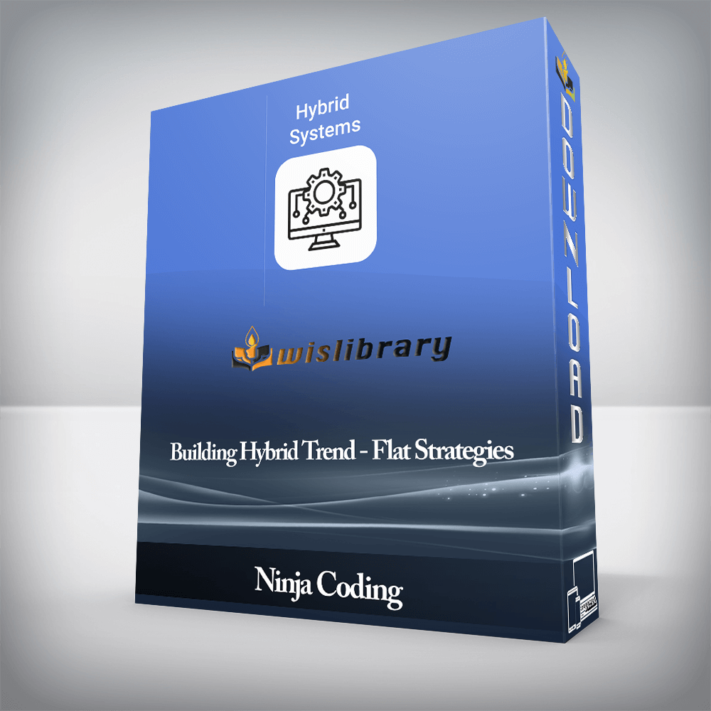 Ninja Coding - Building Hybrid Trend - Flat Strategies