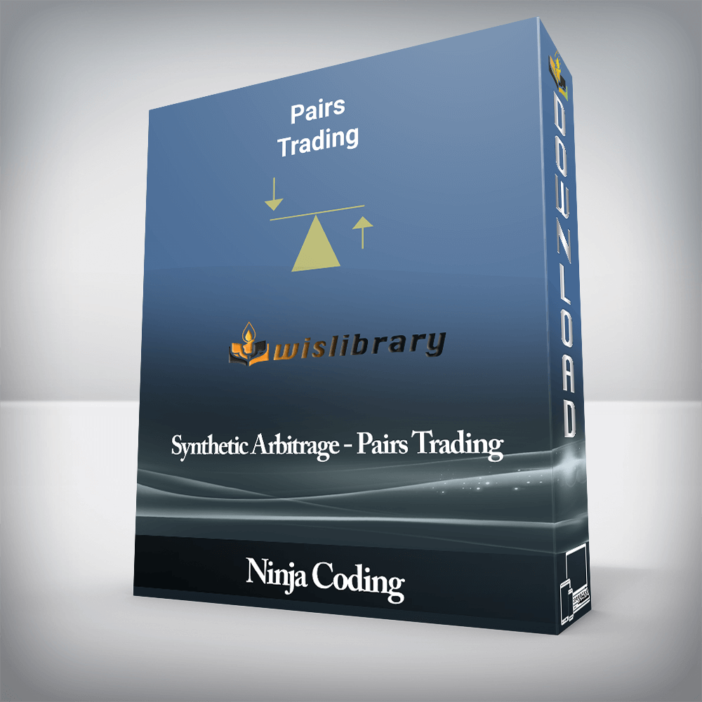 Ninja Coding - Synthetic Arbitrage - Pairs Trading