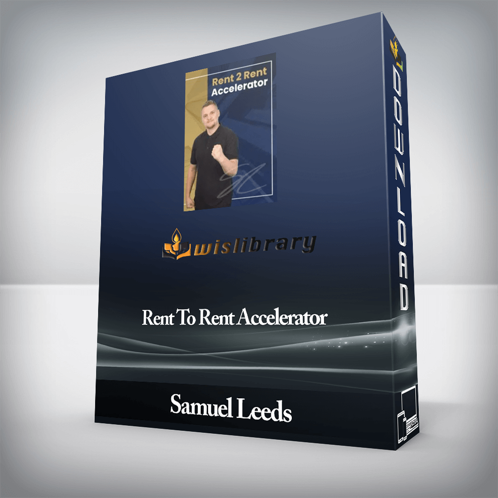 Samuel Leeds - Rent To Rent Accelerator