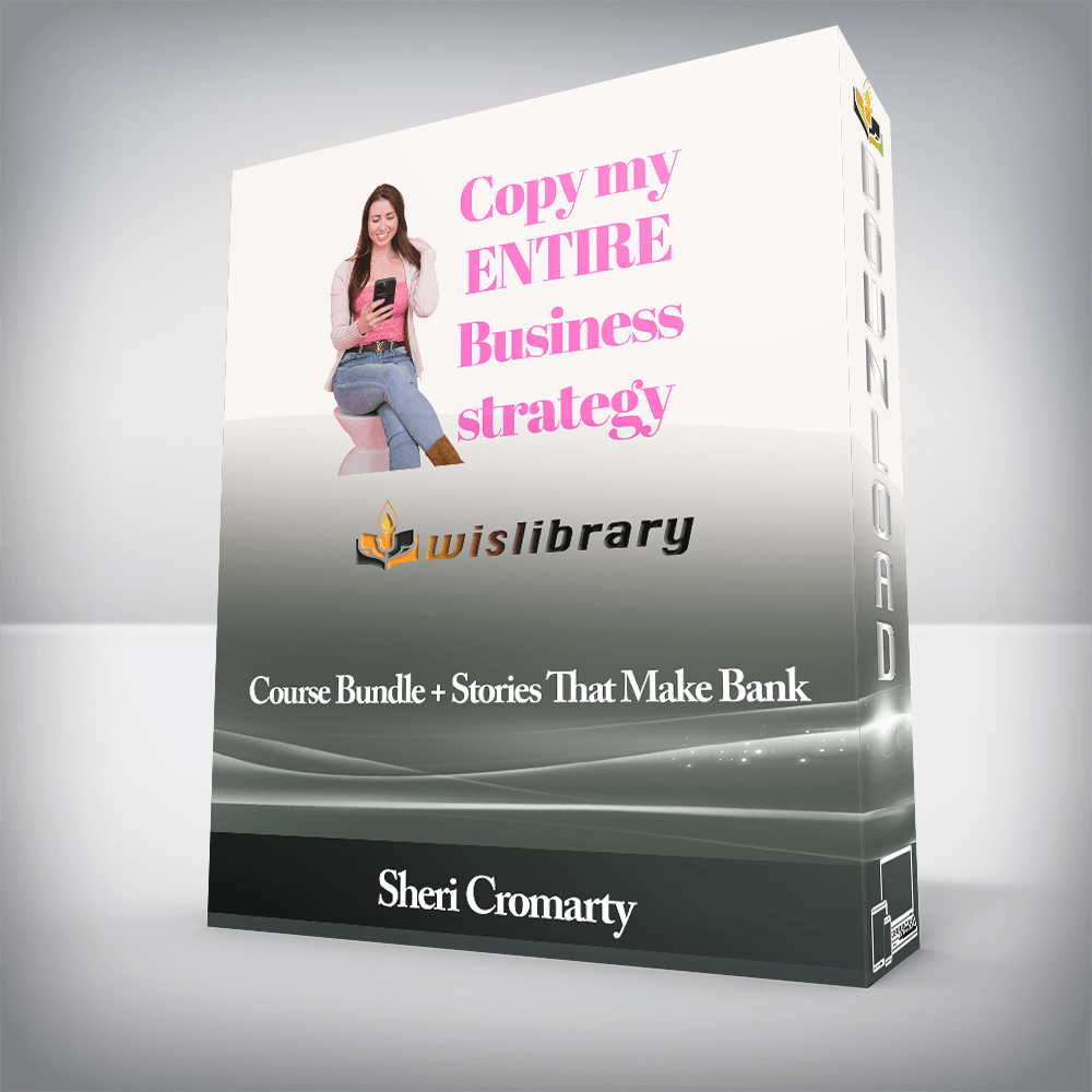 Sheri Cromarty - Course Bundle + Stories That Make Bank