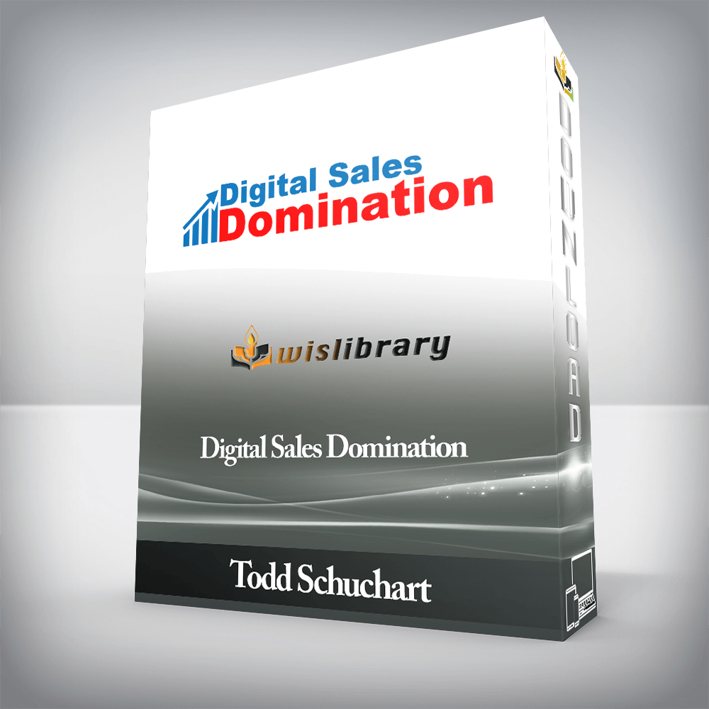 Todd Schuchart - Digital Sales Domination