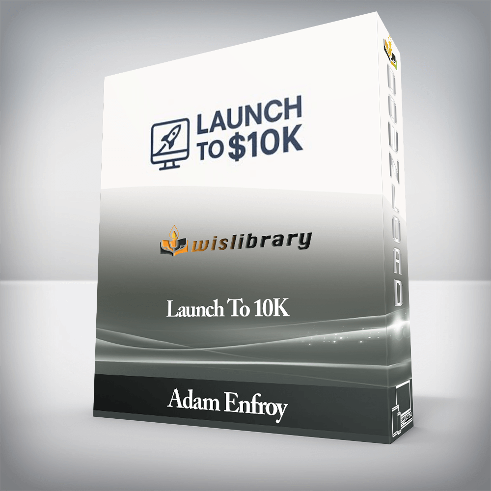 Adam Enfroy - Launch To 10K