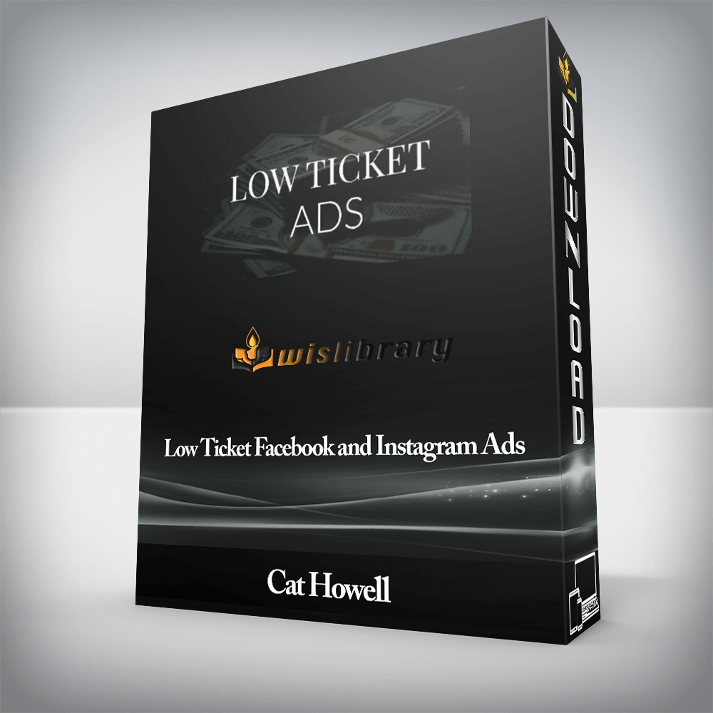 Cat Howell - Low Ticket Facebook and Instagram Ads