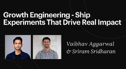 Growth Engineering - Ship Experiments That Drive Real Impact