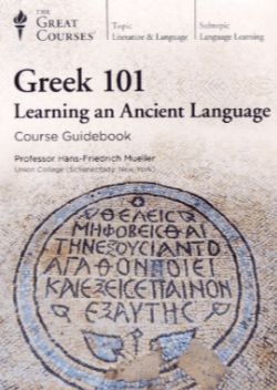 Hans-Friedrich Mueller - Greek 101: Learning an Ancient Language
