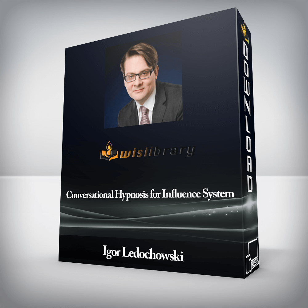 Igor Ledochowski - Conversational Hypnosis for Influence System