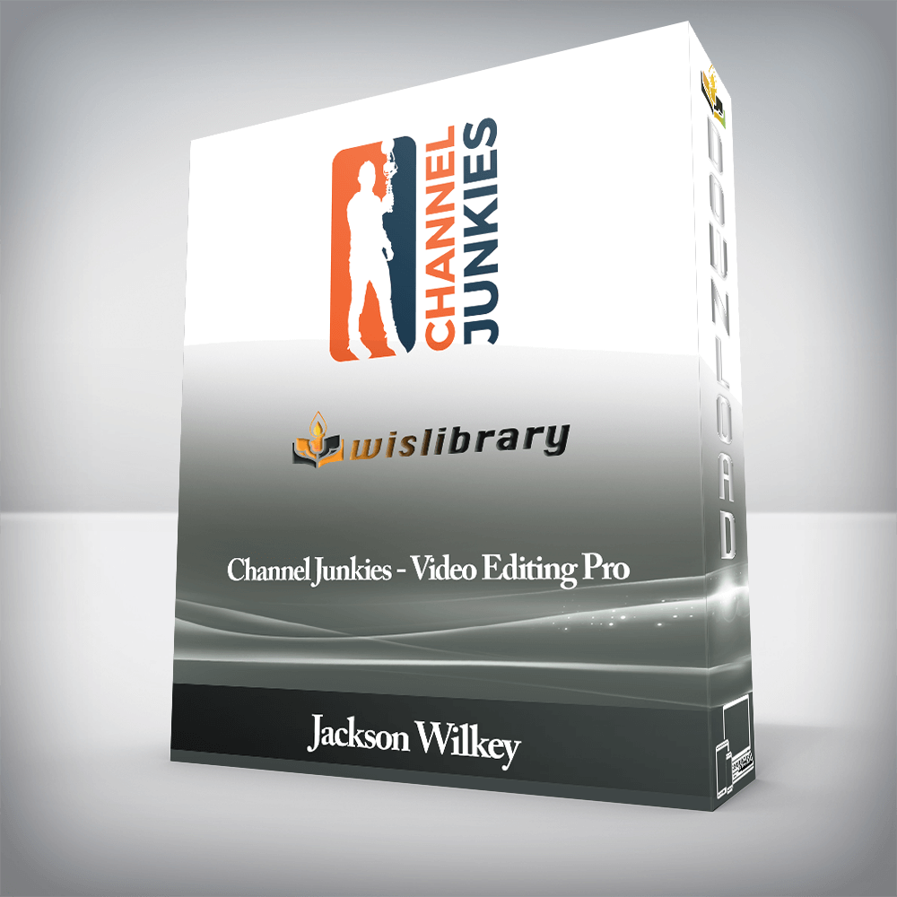 Jackson Wilkey - Channel Junkies - Video Editing Pro