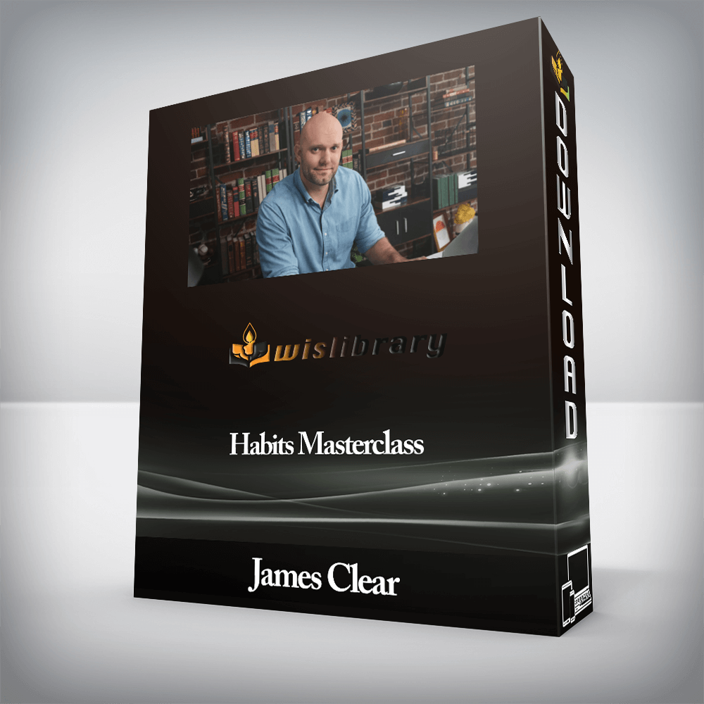 James Clear - Habits Masterclass